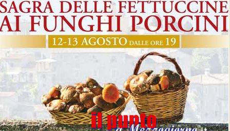 Il 12 e 13 agosto Ã¨ trionfo di fettuccine ai funghi porcini a Casaprota