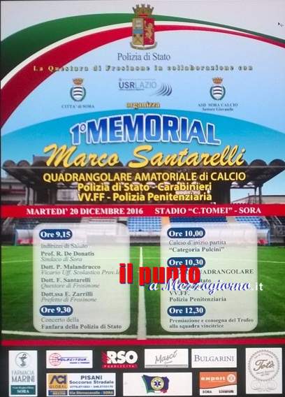 Sora- Memorial Marco Santarelli. Domani quadrangolare di calcio tra Polizia,Carabinieri,Polizia Penitenziaria e Vigili del fuoco