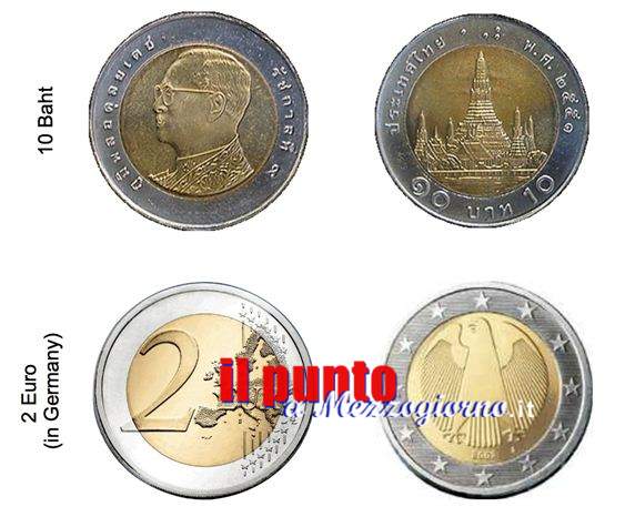 A Roma dalla Thailandia: monete da 10 baht (27cent) spacciate per quelle da due euro A Roma dalla Thailandia: monete da 10 baht (27cent) spacciate per quelle da due euro