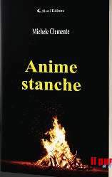 “Anime stanche” nuovo romanzo di Michele Clemente, presentato domani alla biblioteca ‘P. Malatesta’