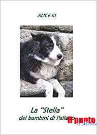Cani e bipedi,  ‘La stella dei bimbi di Paliano’ un volume racconta fatti e vicende della mascotte