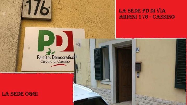 Chiude la sede Pd di Cassino di via Arigni 176. Quale futuro per il partito dopo il 26 maggio?