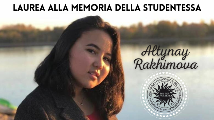 Unicas – Conferimento Laurea alla memoria alla studentessa Altynay Rakhimova