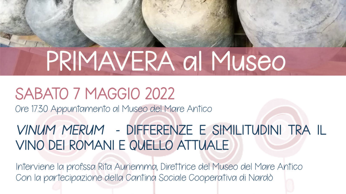 NARDO’. VINUM MERUM. Differenze e similitudini tra il vino dei Romani e quello attuale