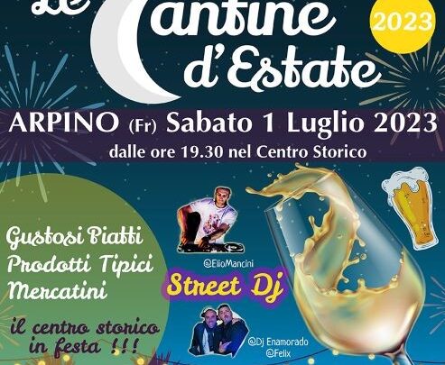 Arpino, tornano “Le Cantine d’Estate 2023”, musica, mercatini, piatti tipici e valori del territorio
