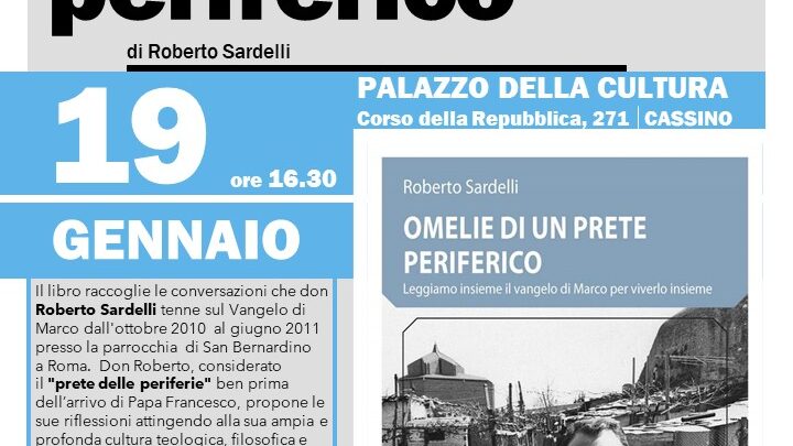 Omelie di un prete periferico, presentazione del volume di don Roberto Sardelli a Cassino