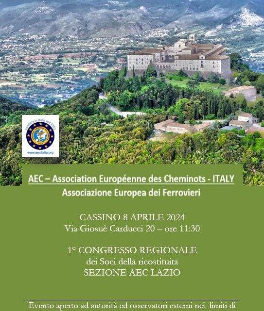 A Cassino il 1° Congresso Regionale dell’A.E.C. Association Européenne des Cheminots -Italia