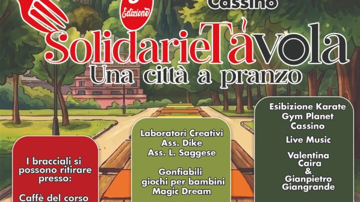 Cassino, torna “SolidarieTàvola”: il 24 maggio il grande pranzo solidale alla Villa Comunale